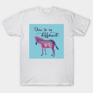 Dare to be Different - Pink &amp; Blue on Turquoise T-Shirt